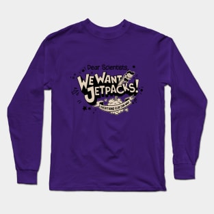 Jetpacks! Long Sleeve T-Shirt